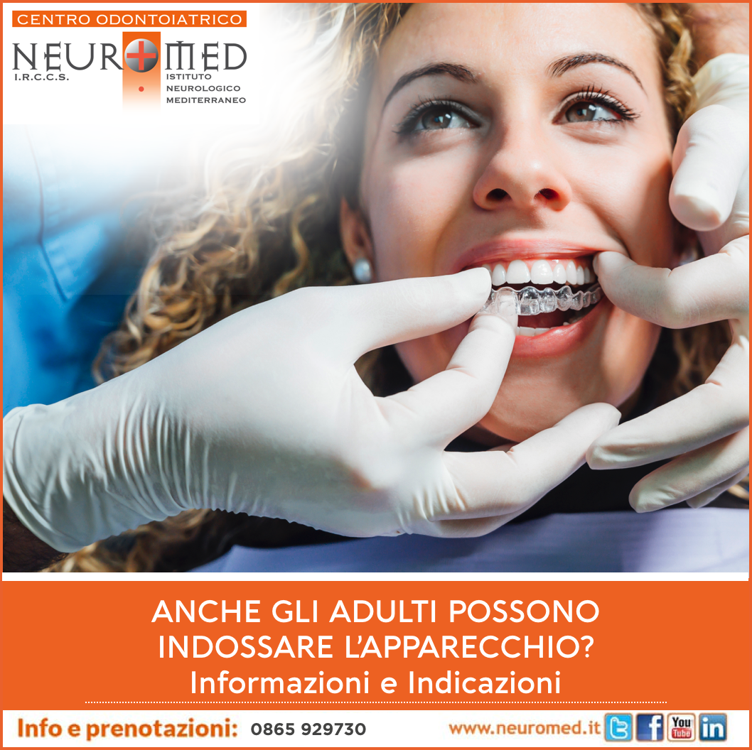 Adulti e apparecchio: posso ancora utilizzarlo? - Istituto Neuromed